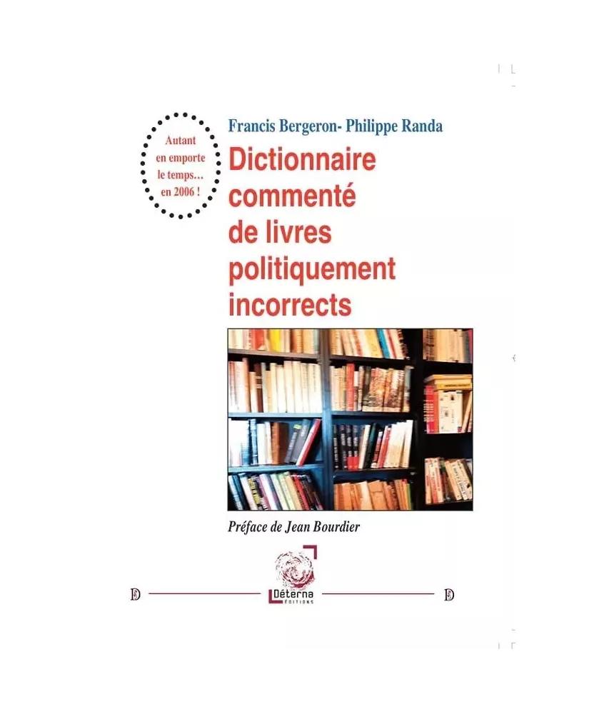Dictionnaire commentée de livres politiquement incorrects