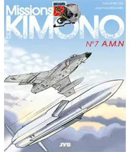 Missions Kimono - Tome 7 - A.M.N.