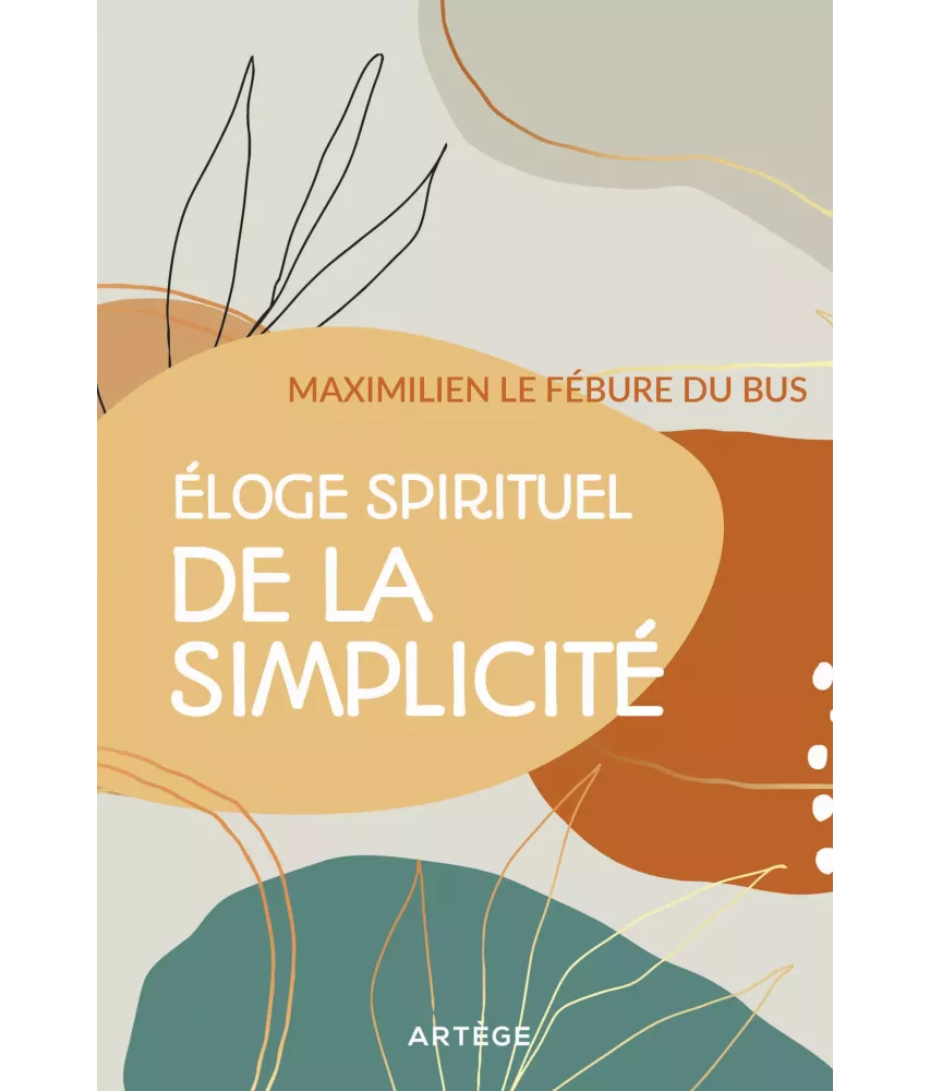 Eloge spirituel de la simplicité