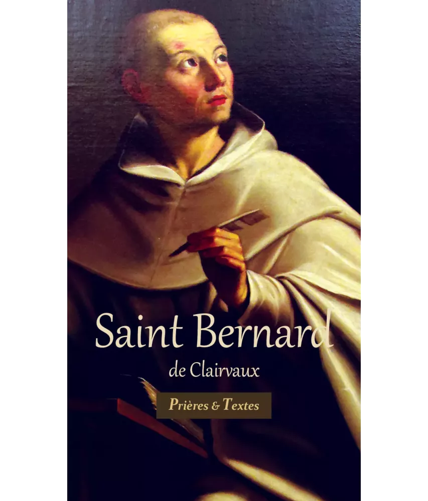 Saint Bernard de Clairvaux - Prières et textes