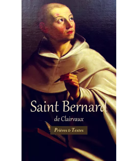 Saint Bernard de Clairvaux - Prières et textes