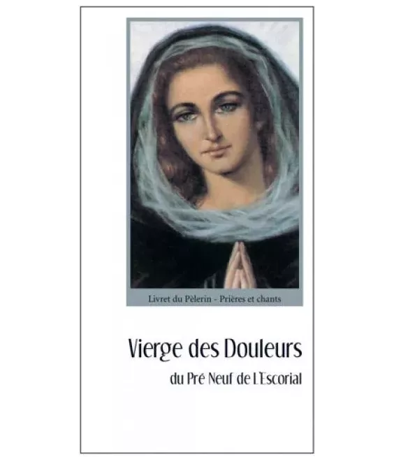 Vierge des douleurs du Pré Neuf de l'Escorial - Prières et textes