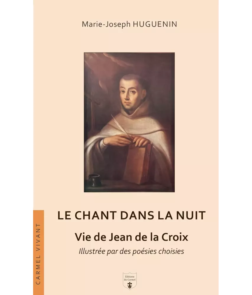 Le chant dans la nuit - Vie de Jean de la Croix