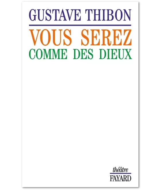 Vous serez comme des dieux