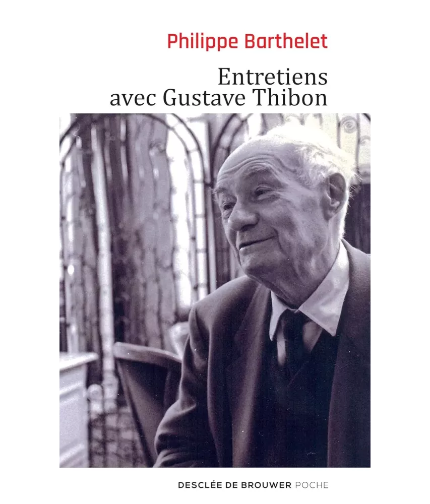 Entretiens avec Gustave Thibon