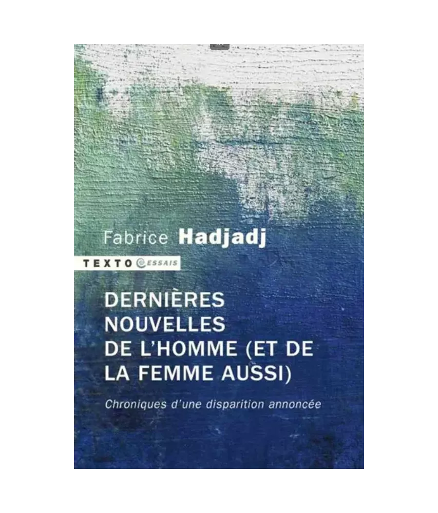 Dernières nouvelles de l'homme (et de la femme aussi)