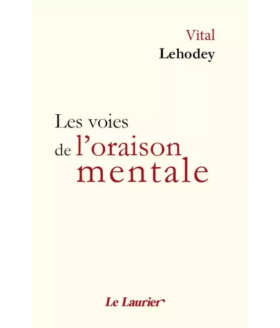 Les voies de l'oraison mentale