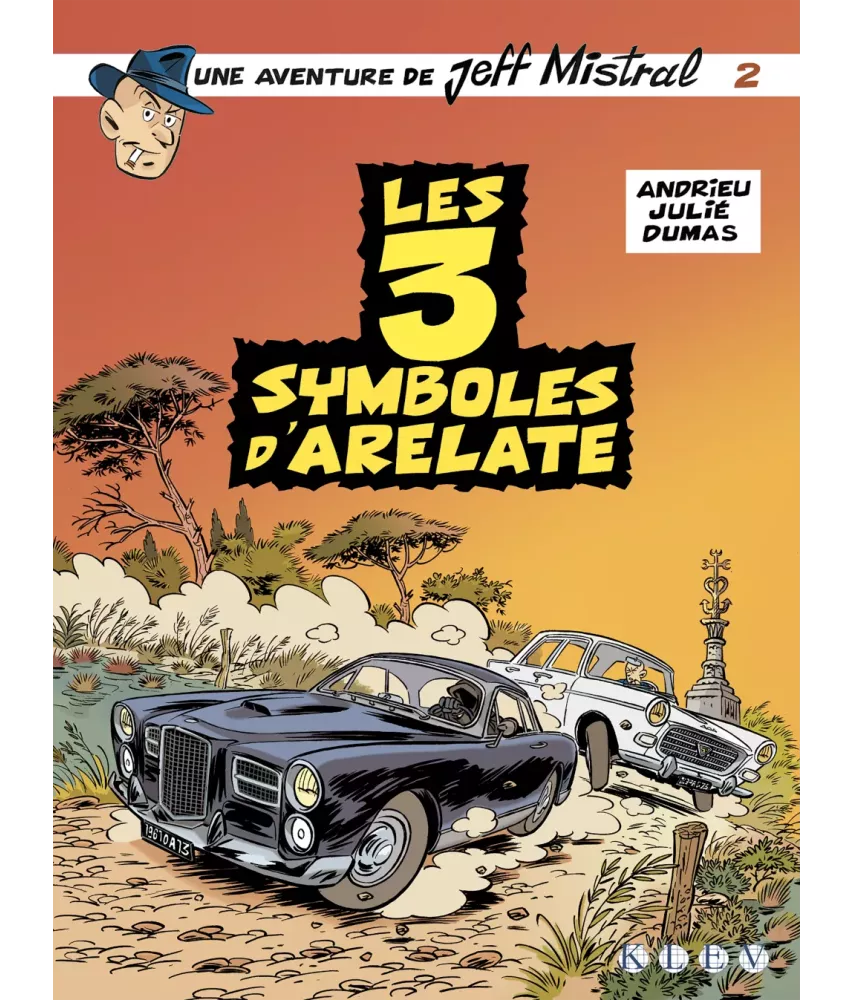 Une aventure de Jeff Mistral - Tome 2 - Les 3 symboles d'Arelate