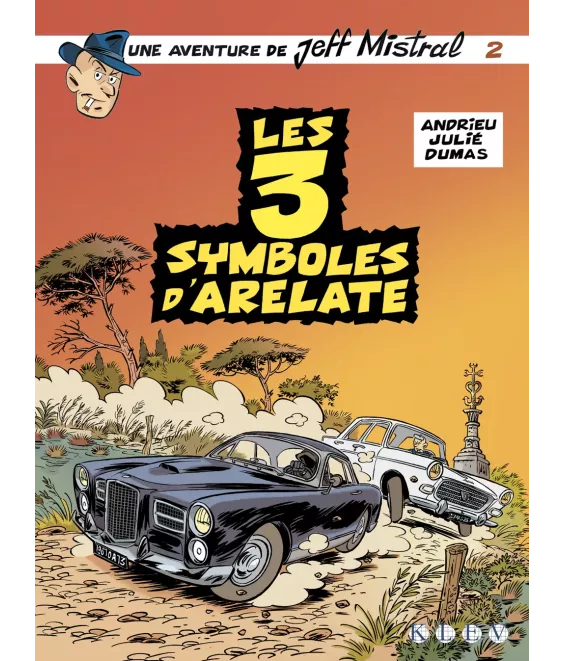 Une aventure de Jeff Mistral - Tome 2 - Les 3 symboles d'Arelate