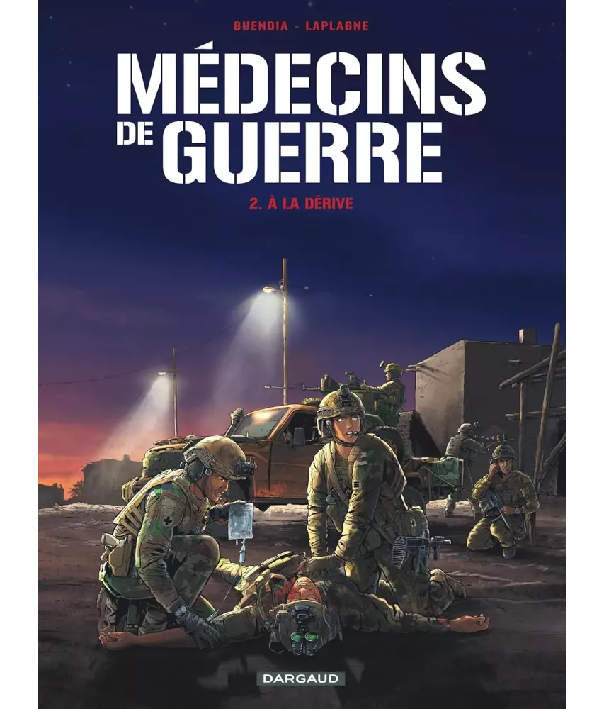 Médecins de guerre - 2 - A la dérive