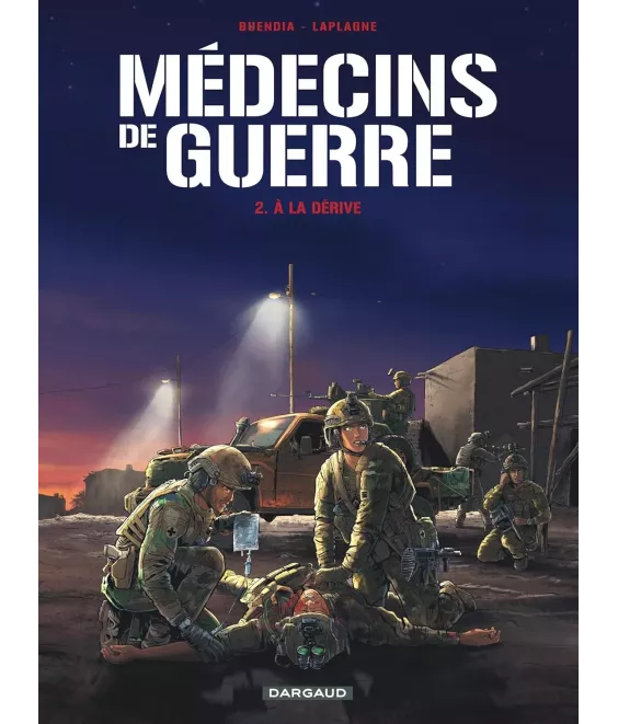 Médecins de guerre - 2 - A la dérive