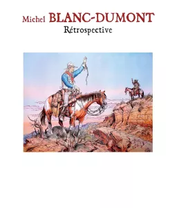 Michel Blanc-Dumont - Rétrospective