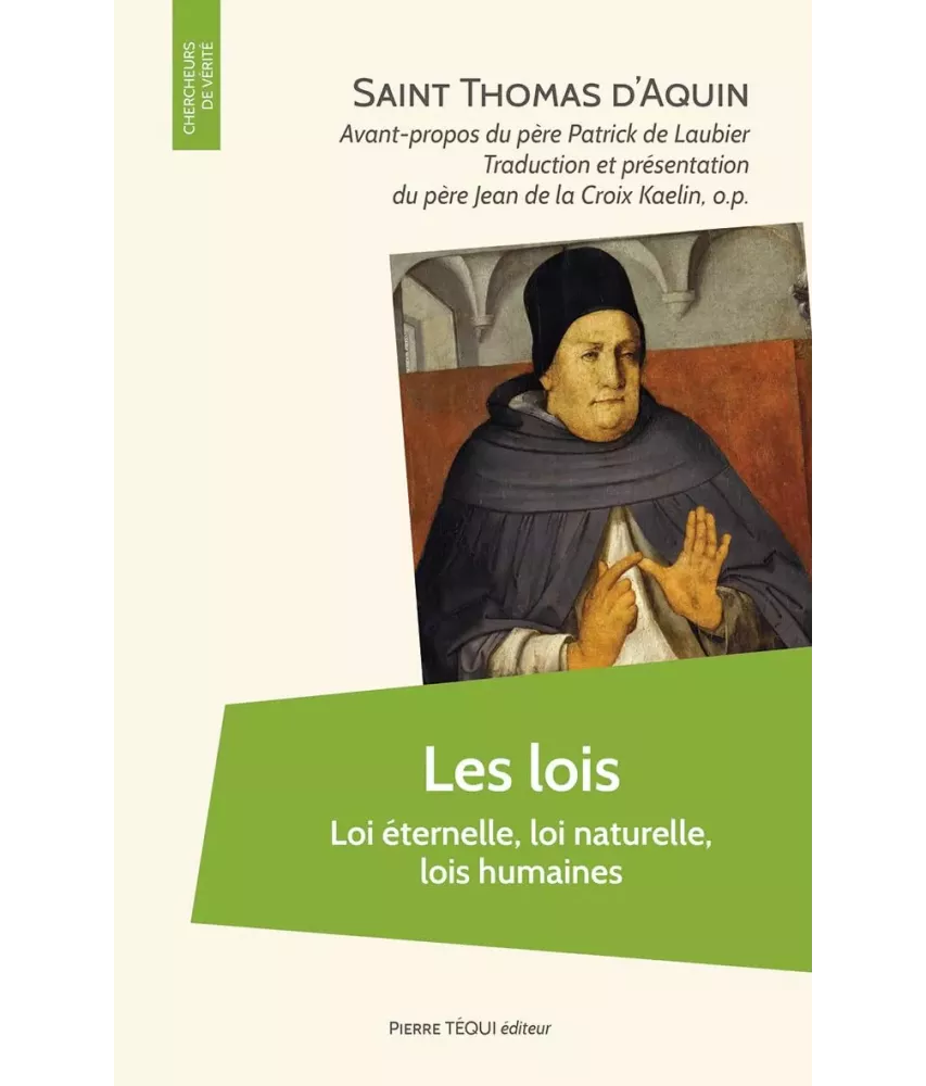 Les lois - Loi éternelle, loi naturelle, lois humaines