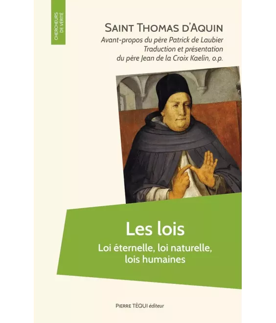 Les lois - Loi éternelle, loi naturelle, lois humaines