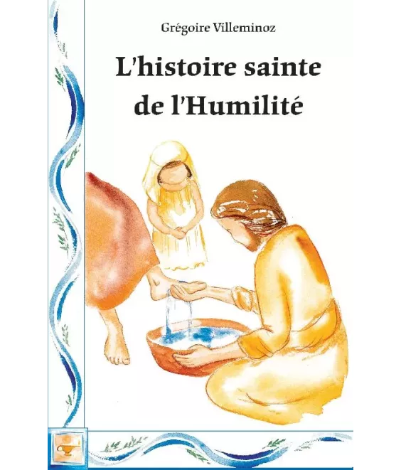 L'Histoire sainte de l'humilité