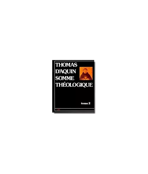 Somme Théologique - Tome 2