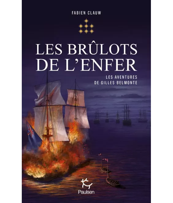 Les brûlots de l'enfer - Les aventures de Gilles Belmonte - Tome 7