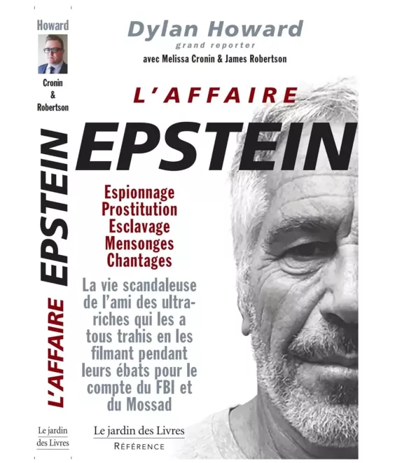 L'affaire Epstein - Espionnage, prostitution, esclavage, mensonges, chantages