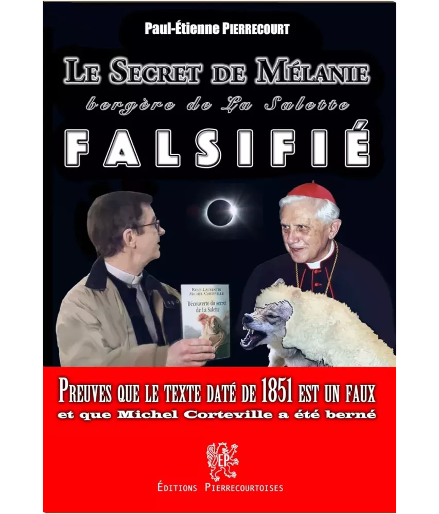 le secret de Mélanie bergère de La Salette falsifié