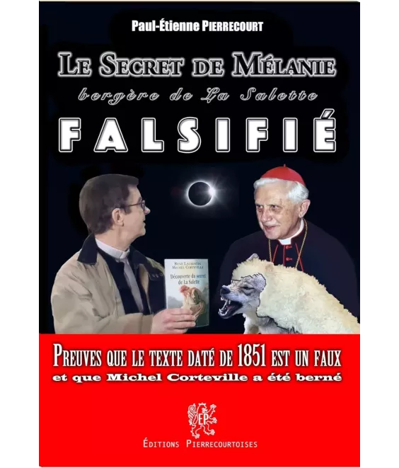 le secret de Mélanie bergère de La Salette falsifié