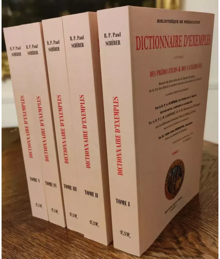 Dictionnaire d'exemples à l'usage des prédicateurs & des catéchistes - 5 volumes