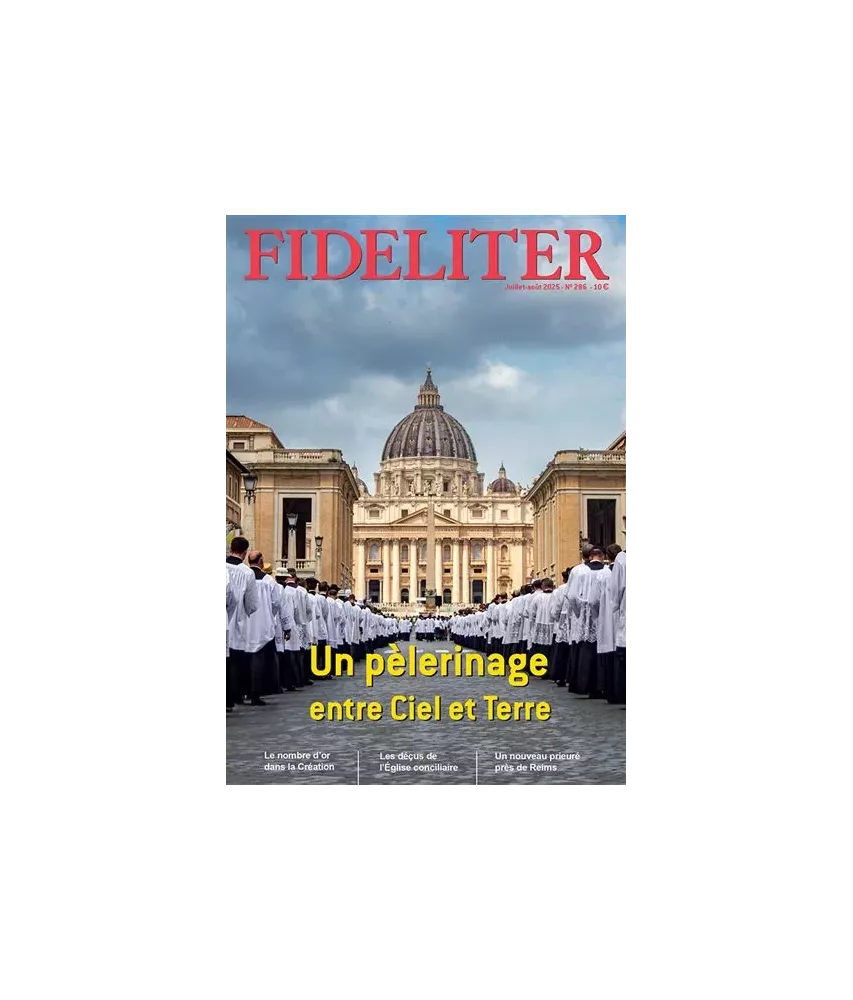 Fideliter - Un pèlerinage entre Ciel et terre