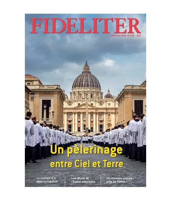 Fideliter - Un pèlerinage entre Ciel et terre