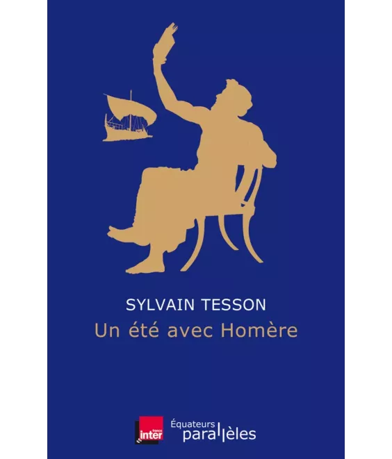 Un été avec Homère