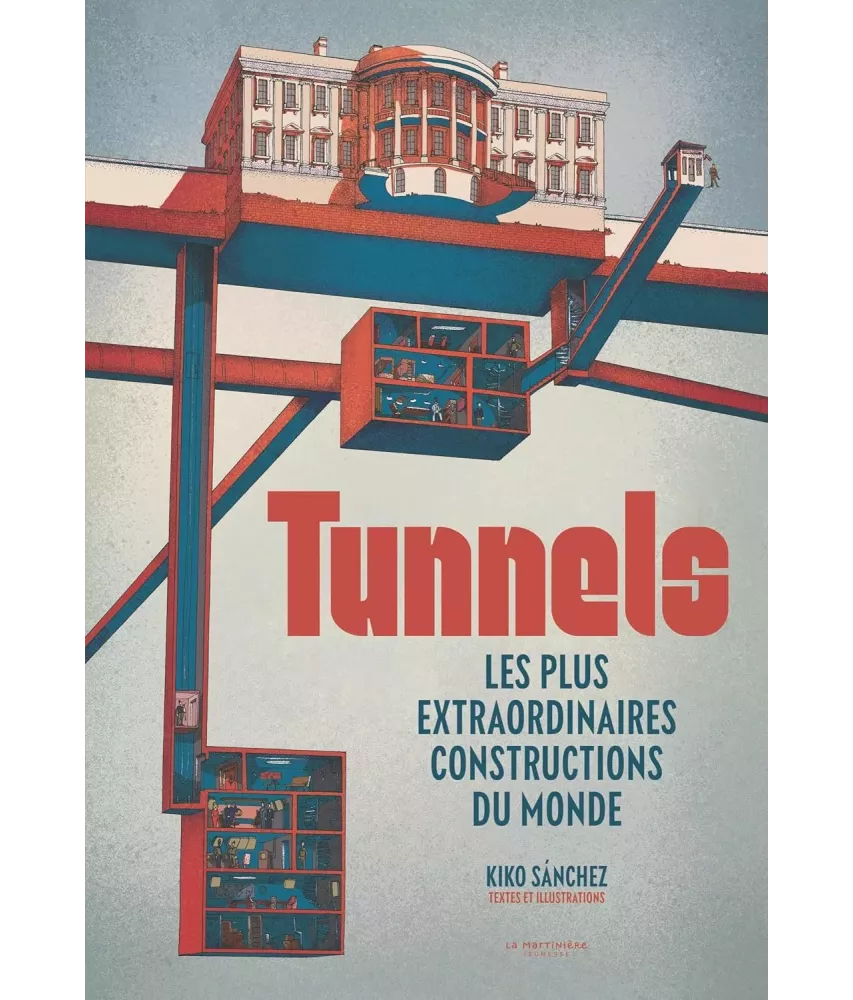 Tunnels - Les plus extraordinaires constructions du monde