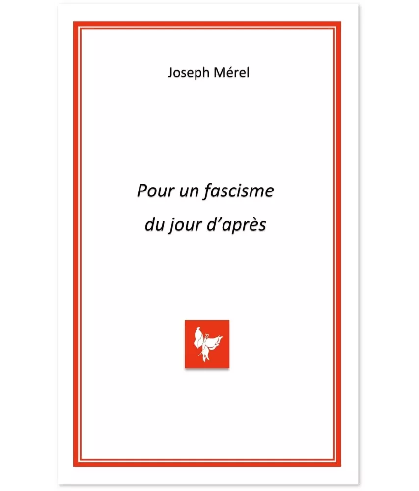 Pour un fascisme du jour d'après