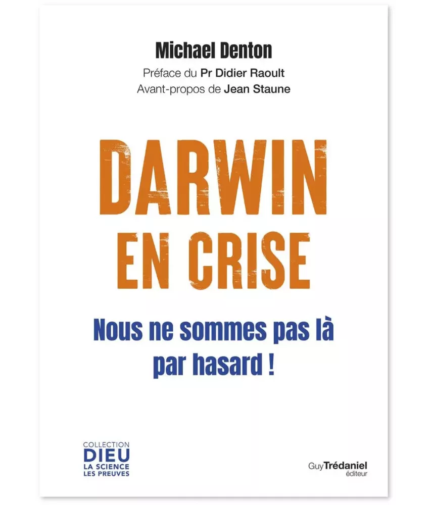 Darwin en crise - Nous ne sommes pas là par hasard