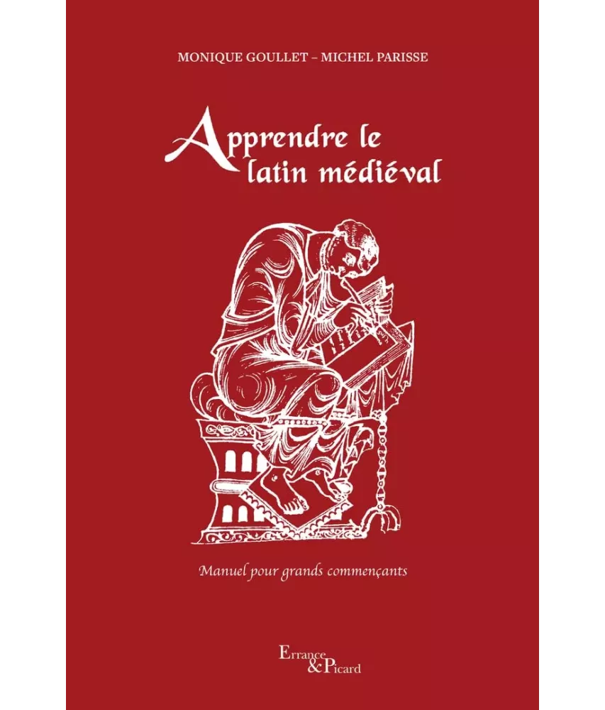 Apprendre le latin médiéval - Manuel pour grands commençants