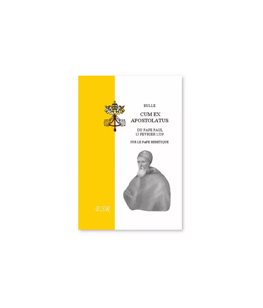 Bulle Cum ex Apostolatus 15 février 1559 - Sur le pape hérétique
