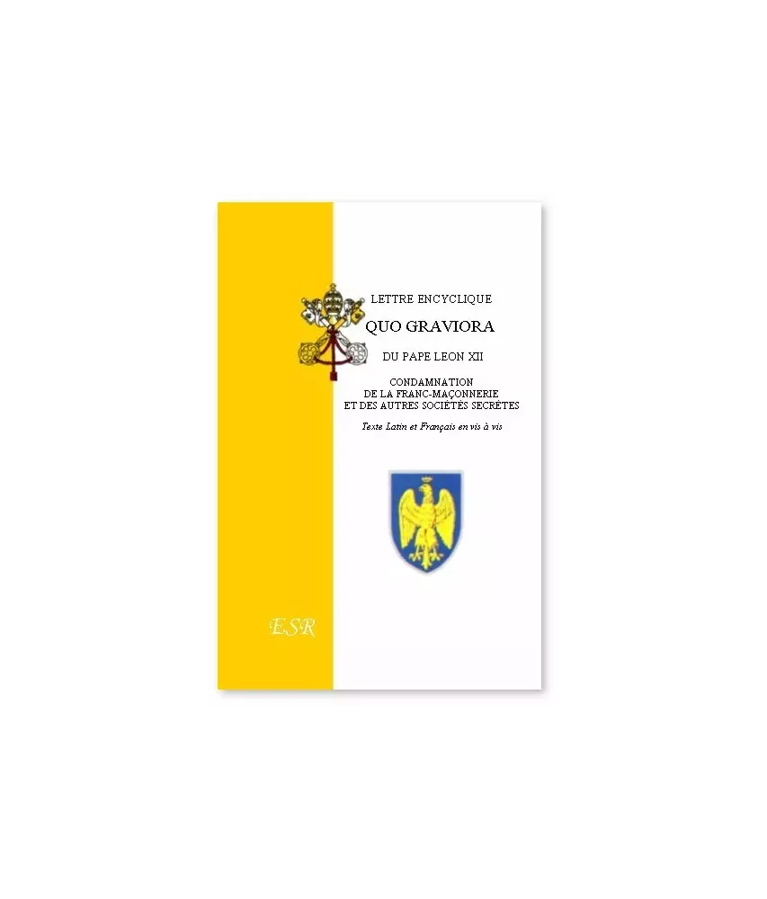 Lettre encyclique Quo graviora - Condamnation de la Franc-maçonnerie et des autres sociétés secrètes
