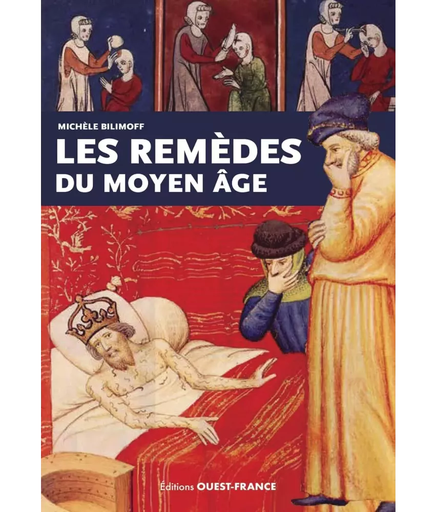 Les remèdes du Moyen Âge