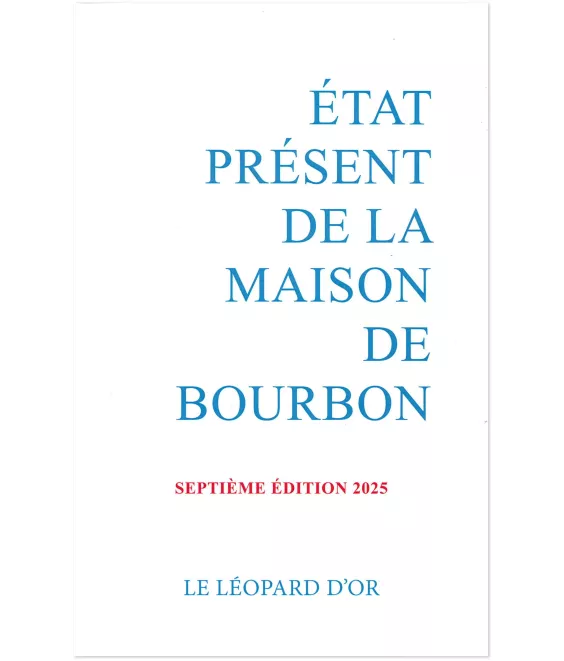 Etat présent de la Maison de Bourbon - 2025