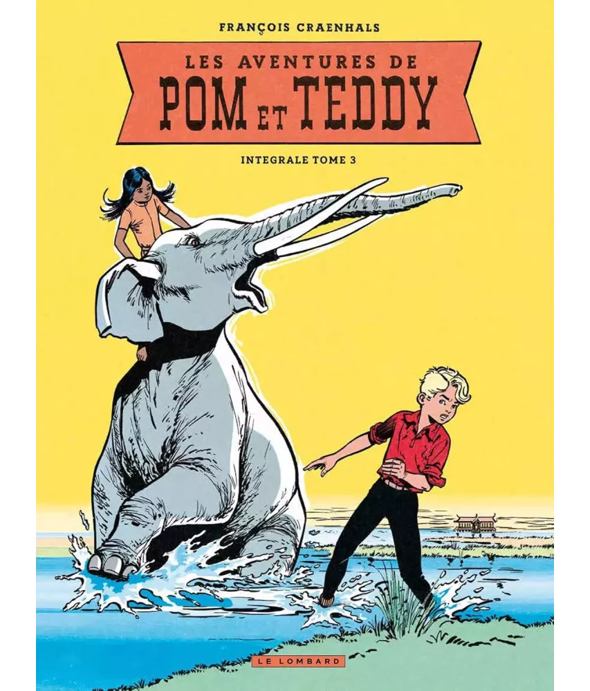 Les Aventures de Pom et Teddy - Intégrale Tome 3