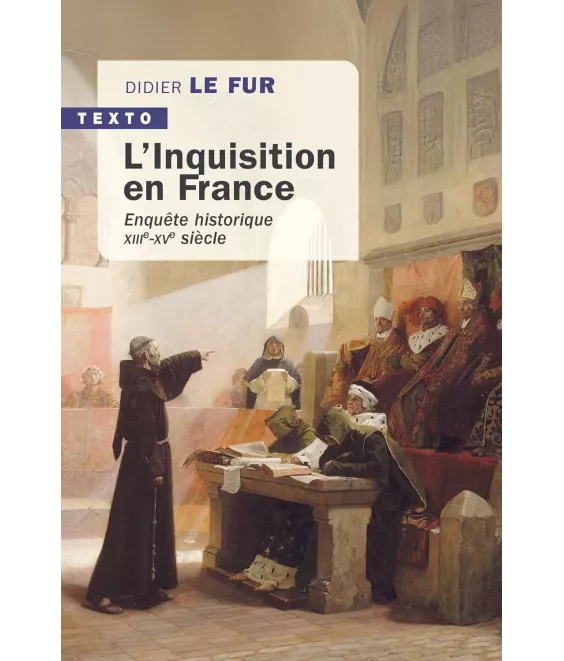 L'inquisition en France enquête historique XIII°-XV° siècle - Poche