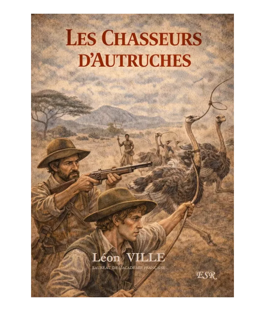 Les chasseurs d'autruches