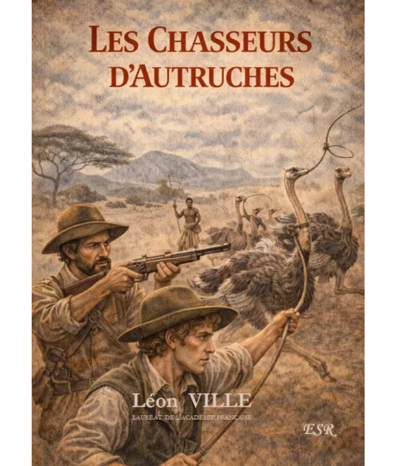 Les chasseurs d'autruches