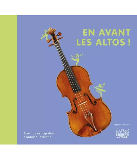 En avant les altos !