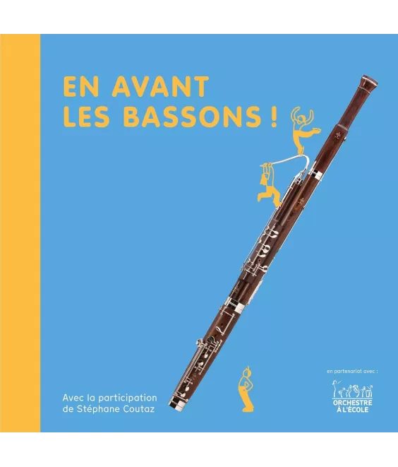 En avant les bassons !