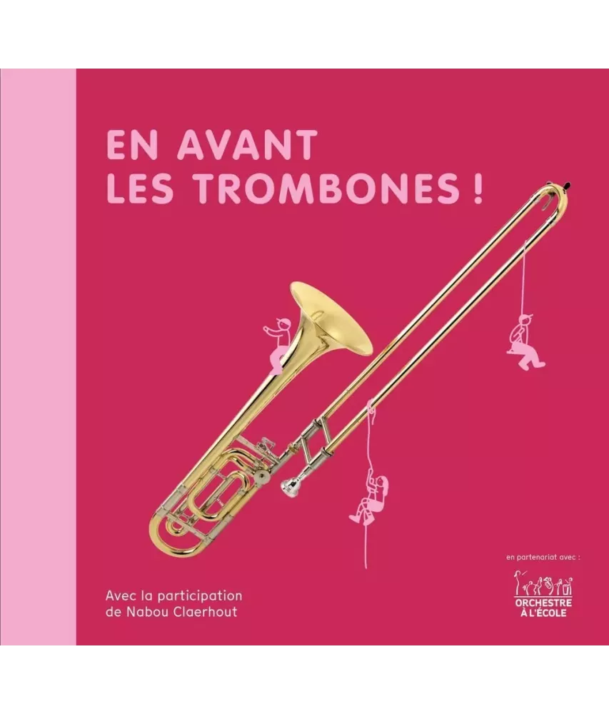En avant les trombones !