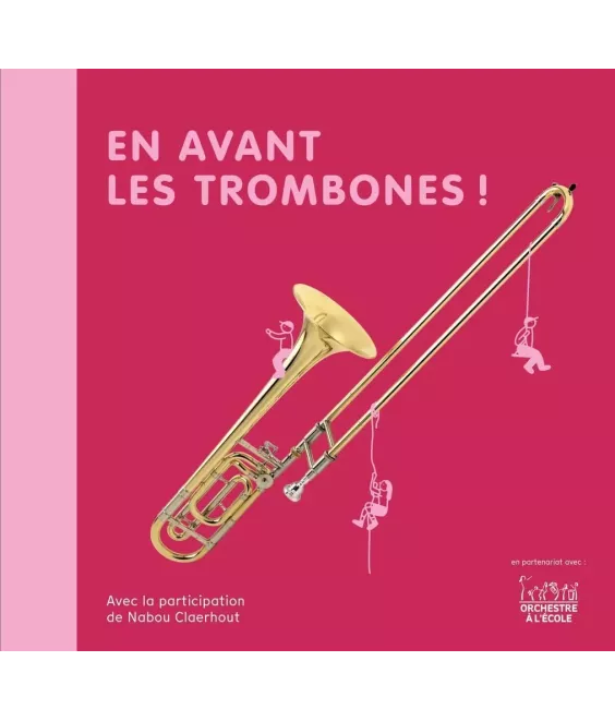 En avant les trombones !
