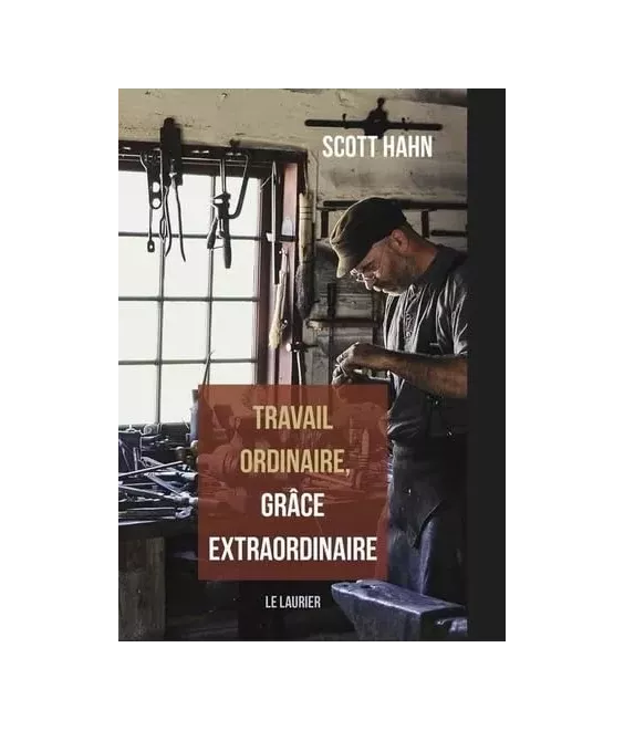 Travail ordinaire, Grâce extraordinaire