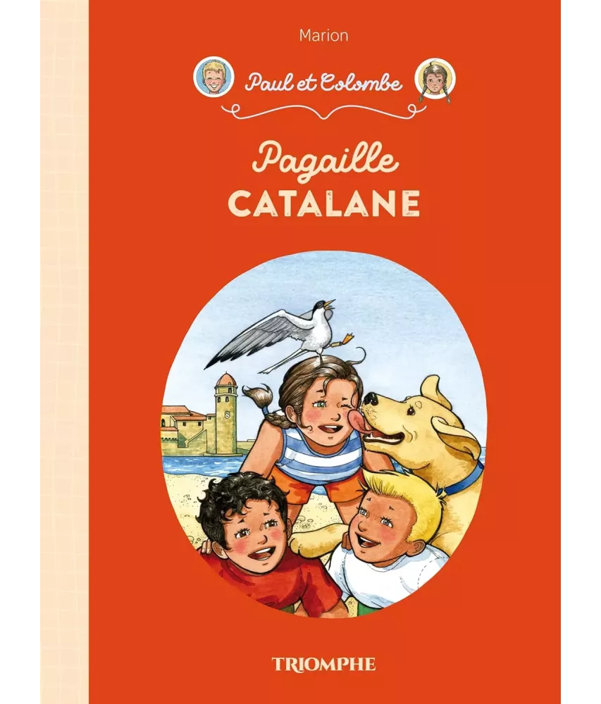 Pagaille catalane - Paul et Colombe - Volume 11