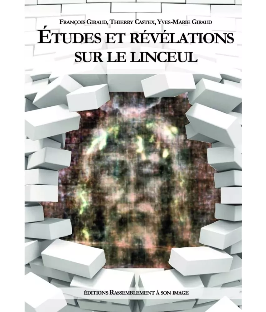 Etudes et révélations sur le Linceul