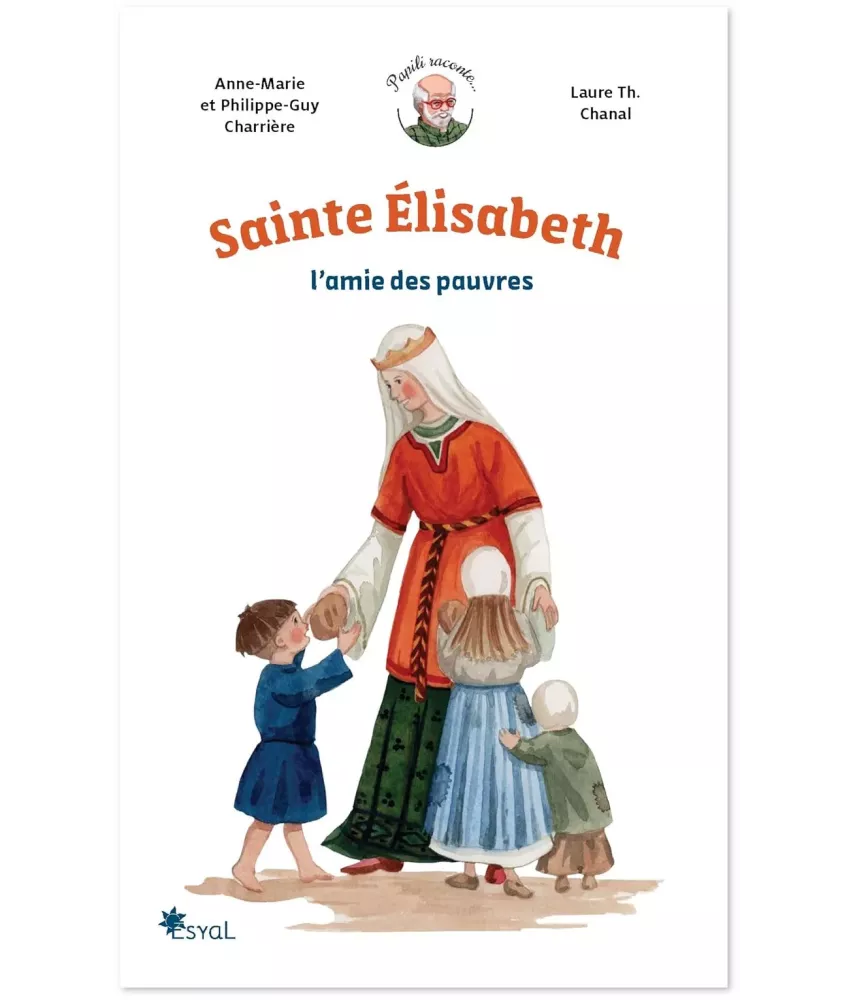 Sainte Elisabeth l'amie des pauvres