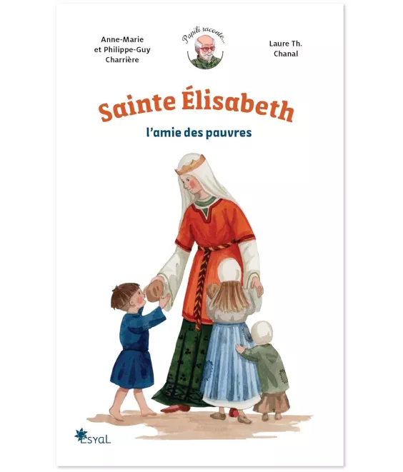 Sainte Elisabeth l'amie des pauvres