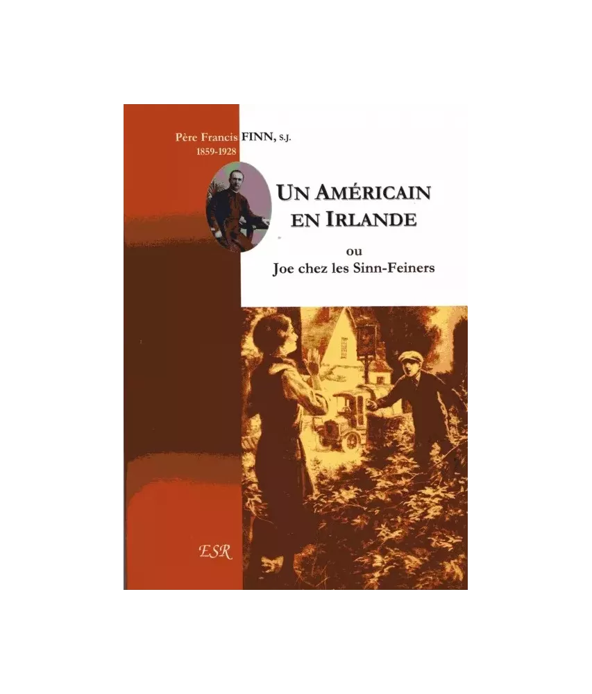Un Américain en Irlande ou Joe chez les Sinn-Feiners